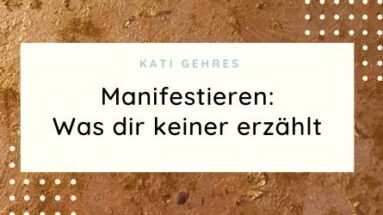 Manifestieren - Anleitung - Ist Manifestieren gefährlich