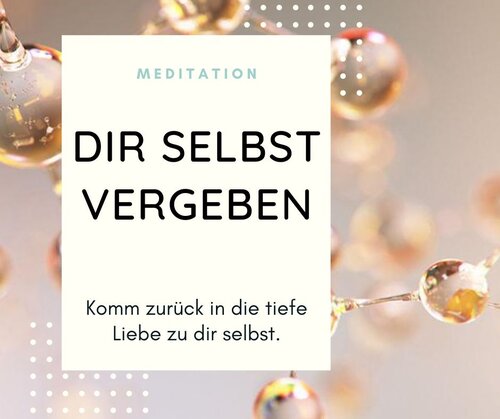 Sich selbst vergeben Meditation