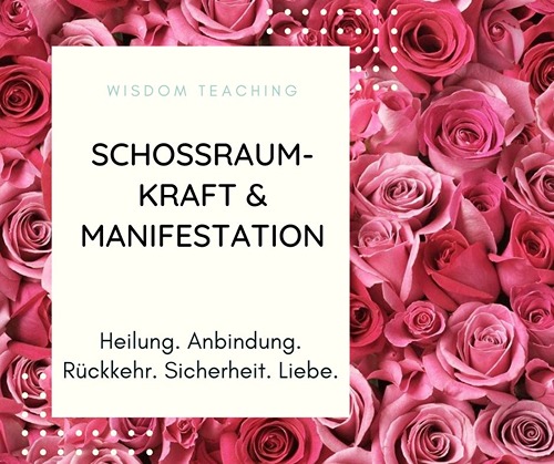 Schossraumkraft und Manifestieren