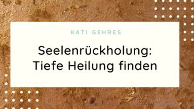 Seelenrückholung