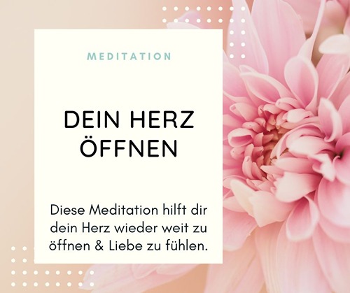 Meditation Herz öffnen