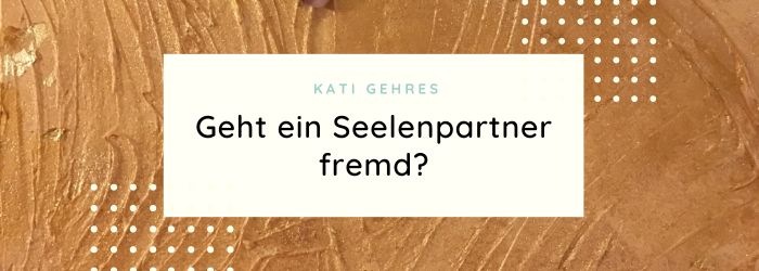 Seelenpartner geht fremd
