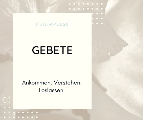 Gebete - Heilung braucht Gott Gebete - Heilung braucht Gott