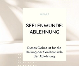 Seelenwunde Ablehnung 270 Seelenwunde Ablehnung