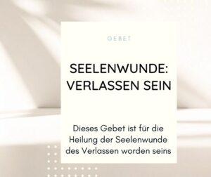 Seelenwunde Verlassen werden