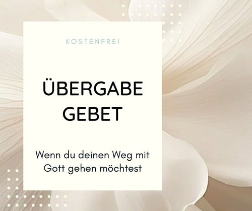 Übergabegebet – Du & Gott